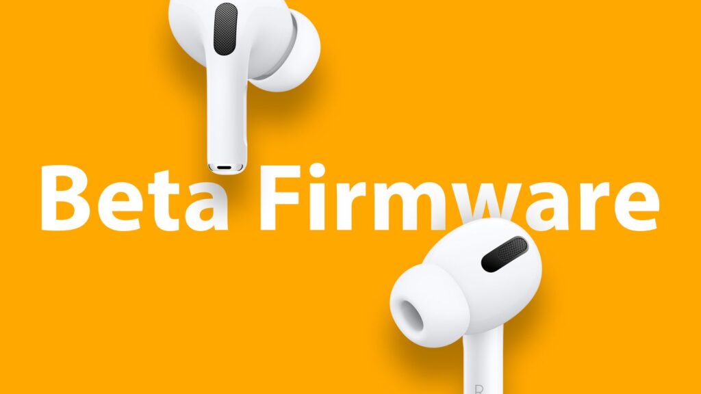 How to Install AirPods Beta Firmware
